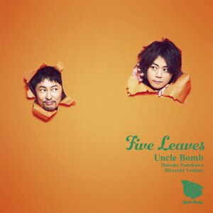 Five Leaves|Uncle Bomb|LACA-15804