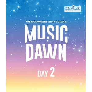 THE IDOLM@STER SHINY COLORS MUSIC DAWN Blu-rayyʏDAY2z|VCj[J[Y|LABX-8465/6