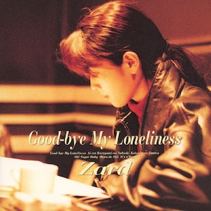 Good-bye My Loneliness[30th Anniversary Remasterd]  ZARD