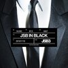 JSB IN BLACK  �O��� J SOUL BROTHERS from EXILE TRIBE
