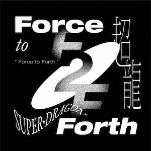 Force to Forth | SUPER☆DRAGON | ZXRC-2090 | SDR | Joshin