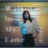 Walkin' In My Lane  milet