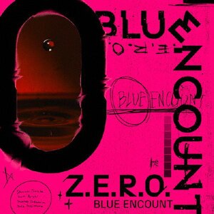 Z.E.R.O.|BLUE ENCOUNT|KSCL-3398/9