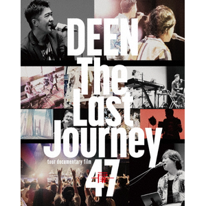 The Last Journey 47 `` -tour documentary film-yBlu-rayz|DEEN|ESXL-257/8