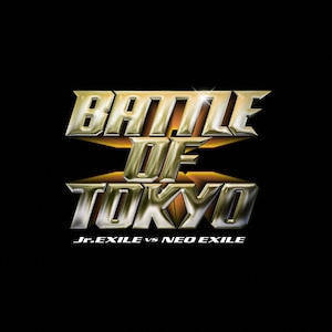 BATTLE OF TOKYO Jr.EXILE VS NEO EXILE|IjoX|RZCD-67083