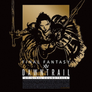 DAWNTRAIL:FINAL FANTASY XIV Original Soundtrack|cc|SQEX-20099