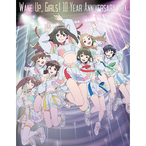 Wake Up,Girls! 10 Year Anniversary Box(初回生産限定)|アニメーション|EYXA-14554/62
