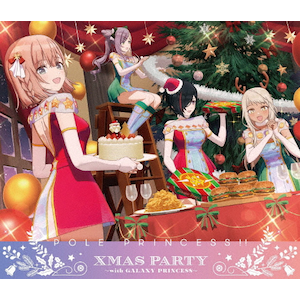 ポールプリンセス!!Xmas party ～with GALAXY PRINCESS～ Blu-ray|オムニバス|EYXA-14697