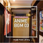 NTVM Music Library �A�j��BGM03|�C���X�g�D�������^��|VPCD-86952
