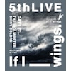 THE IDOLM@STER SHINY COLORS 5thLIVE If I_wings. Blu-ray�yDAY1�z  �V���C�j�[�J���[�Y