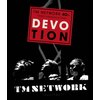 TM NETWORK 40th FANKS intelligence Days �`DEVOTION�` LIVE Blu-ray  TM NETWORK