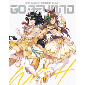 ウマ娘 プリティーダービー 5th EVENT ARENA TOUR GO BEYOND ウマ娘 プリティーダービー 5th EVENT ARENA TOUR GO BEYOND