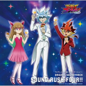 TVアニメ『遊☆戯☆王ゴーラッシュ!!』ORIGINAL SOUNDTRACK SOUND RUSH FOUR!!|TVサントラ|MJSA-01426/7