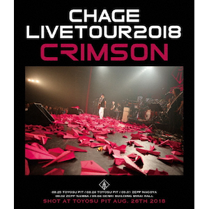 Chage Live Tour 2018 CRIMSON|Chage|UPXY-6073