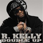 DOUBLE UP (CLEAN)[�A����]|R.KELLY|JIV708532