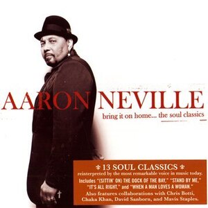 BRING IT ON HOME...THE SOUL CLASSICS[A]|AARON NEVILLE|CD0886974537922