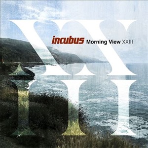 MORNING VIEW XXIII【輸入盤】▽ | インキュバス | 227-9471