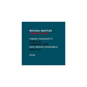COMMENT C'ESTyAՁz|MICHAEL MANTLER|571-1447