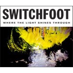 WHERE THE LIGHT SHINES THROUGH�y�A���Ձz��|SWITCHFOOT|720-61