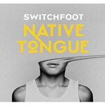 NATIVE TONGUE�y�A���Ձz��|Switchfoot|720-7909
