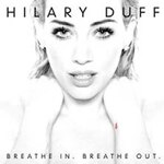 BREATHE IN. BREATHE OUT.(DELUXE)�y�A���Ձz��|HILARY DUFF|8887511394-2