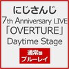 �ɂ����� 7th Anniversary LIVE�uOVERTURE�vDaytime Stage  �ɂ�����