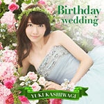 Birthday wedding(�ʏ��/TYPE-B)|���ؗR�I|AVCA-74028/B