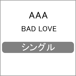 BAD LOVE|AAA|AVCD-94628