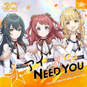 AC NEED YOU(FOR WONDERFUL STORY)(wACh}X^[)|THE IDOLM@STER BRILLIANT STARS|BNEI-00212