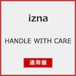 HANDLE WITH CARE(�ʏ��)[����d�l]�yCD�z|izna|BVCL-1552