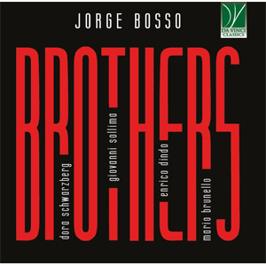 ホルヘ・ボッソ:ブラザーズ【輸入盤】▼|マリオ・ブルネロ、エンリコ・ディンド、ジョヴァンニ・ソッリマ|C-00886