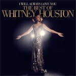 I WILL ALWAYS LOVE YOU : BEST[�A����]|WHITNEY HOUSTON|CB88765413932
