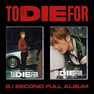 2ND FULL ALBUM [TO DIE FOR]yAՁz|B.I|DUK-1699