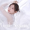 Gentle Beginning(�����)[����d�l]�yCD+Blu-ray�z  �R�Ȃ���