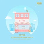 4TH MINI ALBUM : DREAM PART.01 (DAY VER.)[�A����]|ASTRO|INT0092