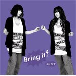 Bring it!|PUFFY|KSCL-1389