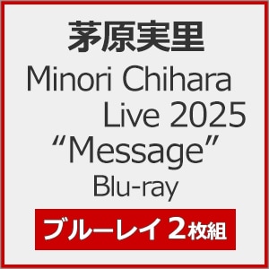 Minori Chihara Live 2025“Message
