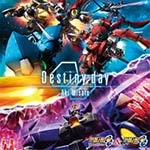 PS3�Q�[���w�X�[�p�[���{�b�g���OG INFINITE BATTLE�xED���́uDestiny day�v|��������|LACM-14171