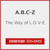 The Way of L.O.V-E(��������B)[����d�l]�yCD+DVD�z  A.B.C-Z