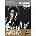 25th Anniversary Toshinobu Kubota Concert Tour 2012 �gParty ain't A Party!"(���񐶎Y�����)|�v�ۓc���L|SEBL-139/40