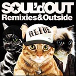 Remixies & Outside | SOUL'd OUT | SECL-420 | SME Records