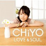 LOVE&SOUL|CHiYO|TRAK-0118