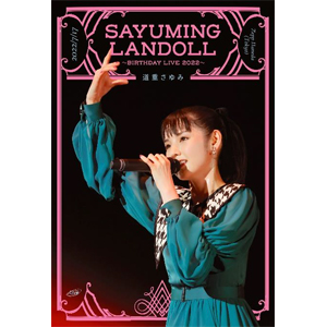 SAYUMINGLANDOLL～BIRTHDAY LIVE 2022～【DVD】|道重さゆみ|UFBW-1668