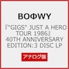 �w�gGIGS"JUST A HERO TOUR 1986�x40TH ANNIVERSARY EDITION:3 DISC LP  BO��WY