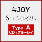 ��JOY 6th�V���O���w�^�C�g������x(Type A)[����d�l]�yCD+Blu-ray�z|��JOY|VVCL-3066/7     