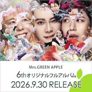 Mrs. GREEN APPLE 6th�I���W�i���t���A���o��