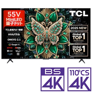 TCL�b55V�^ Mini LED�t���e���r�mBS�ECS 4K�`���[�i�[�����n�b55C6K