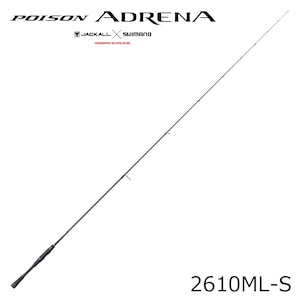 シマノ｜24 ポイズンアドレナ 2610ML-S｜24ﾎﾟｲｽﾞﾝｱﾄﾞﾚﾅ2610ML-S