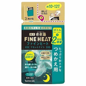 バスクリン｜きき湯ファインヒート リセットナイト つめかえ用 500g｜ｷｷﾕFHﾘｾﾂﾄﾅｲﾄｶｴ500G